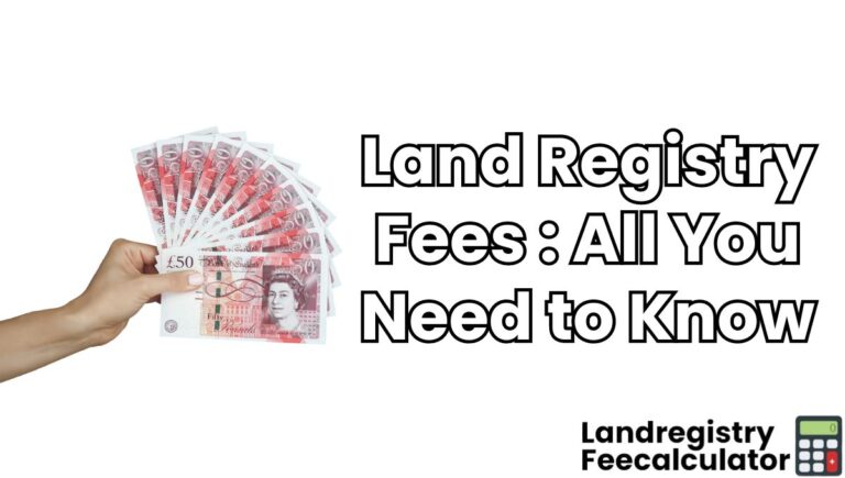 Land Registry Fees