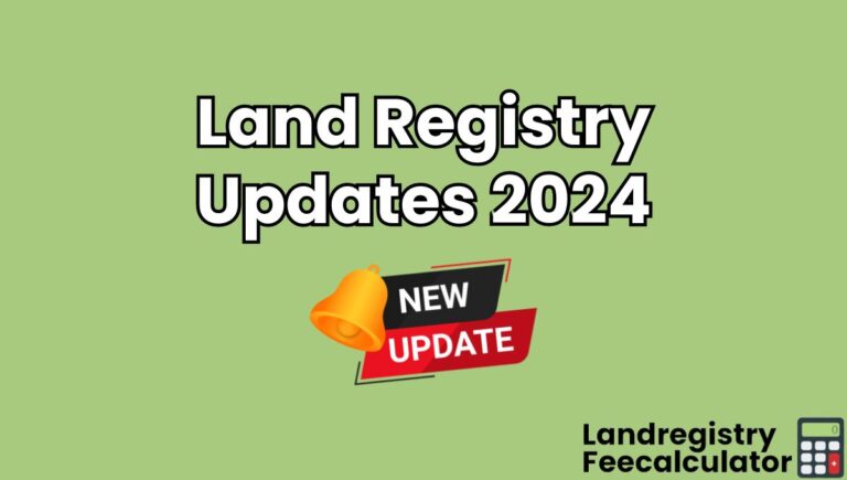 Land Registry Updates 2024