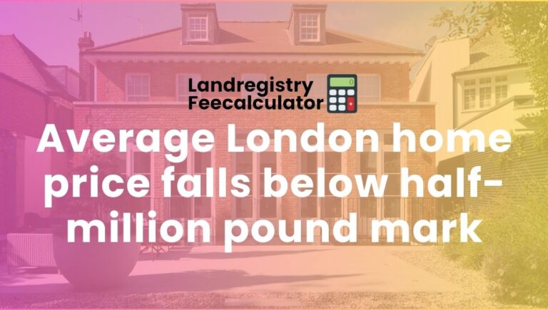 Average London home price falls below half-million pound mark